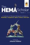 The HEMA Scholar, book on HEMA, swordsmanship, sword fighting, sword theory, sword instructions, martial arts, martial arts instruction